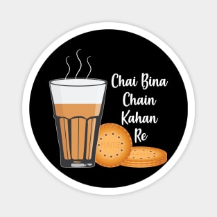 Chai Bina Chain Kahan Indian Tea Cup Glass Biscuits Magnet